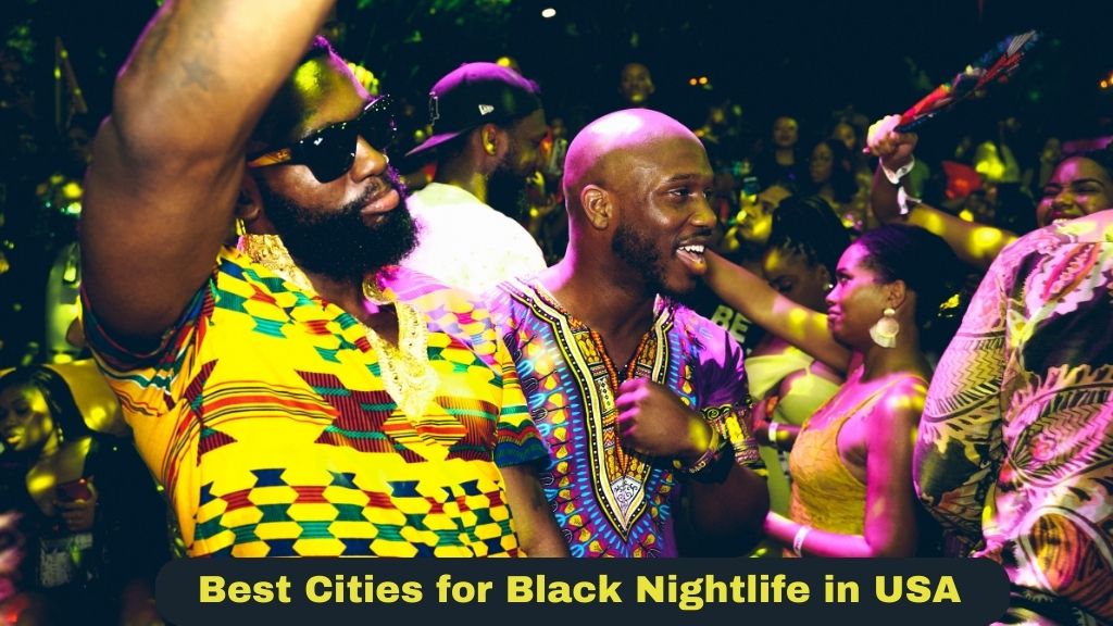 Best Cities for Black Nightlife