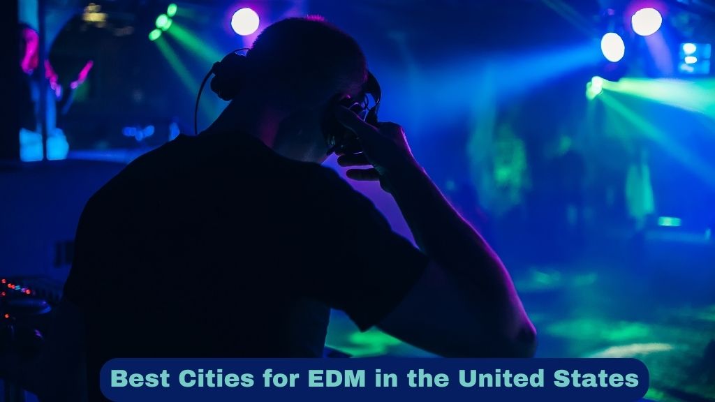 Best Cities for EDM