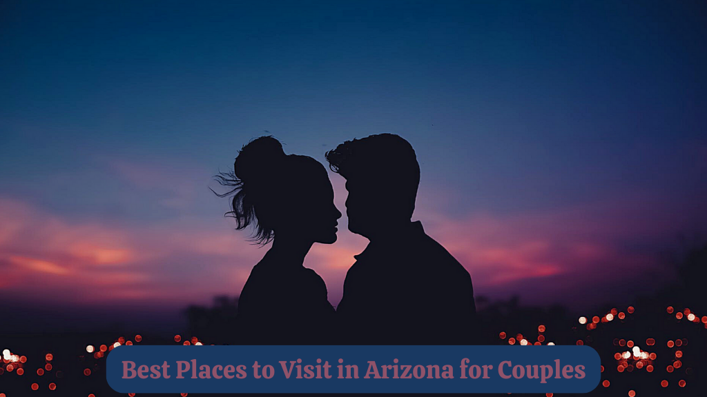 best places to visit in arizona for couples