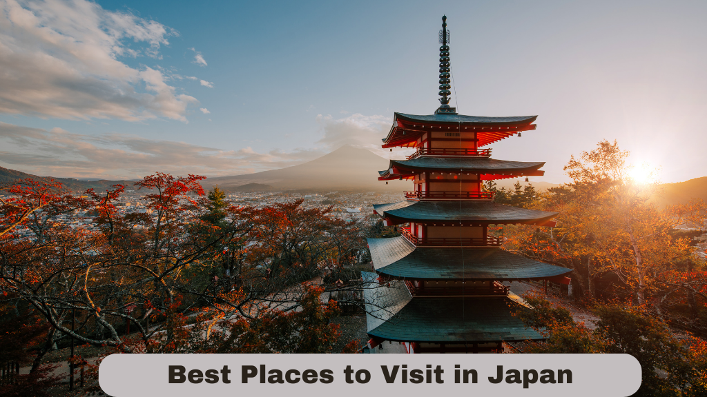 Best Places to Visit in Japan